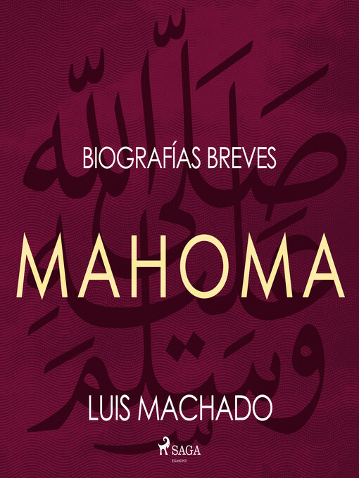 Title details for Biografías breves--Mahoma by Luis Machado - Available